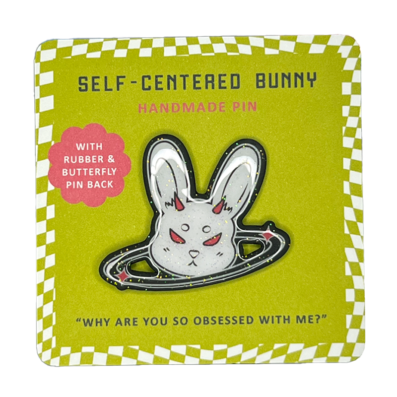 Self-Centered Bunny Handmade Pin