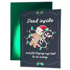 Dead Inside Greeting Card
