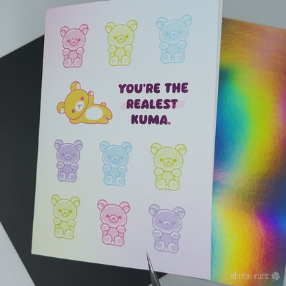 Realest Kuma Greeting Card